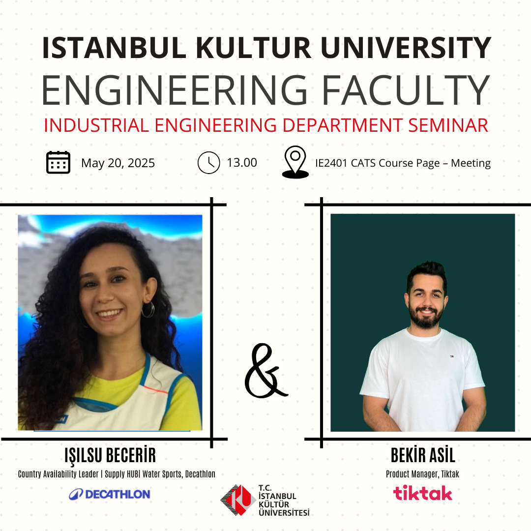 Endüstri Mühendisliği Bölüm Semineri: Bekir Asil & Işılsu Becerir