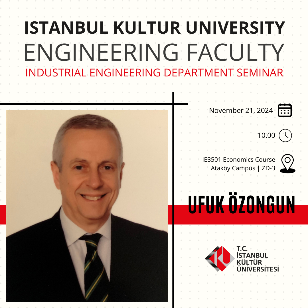 "Endüstri Mühendisliği Bölüm Semineri: Ufuk Özongun"